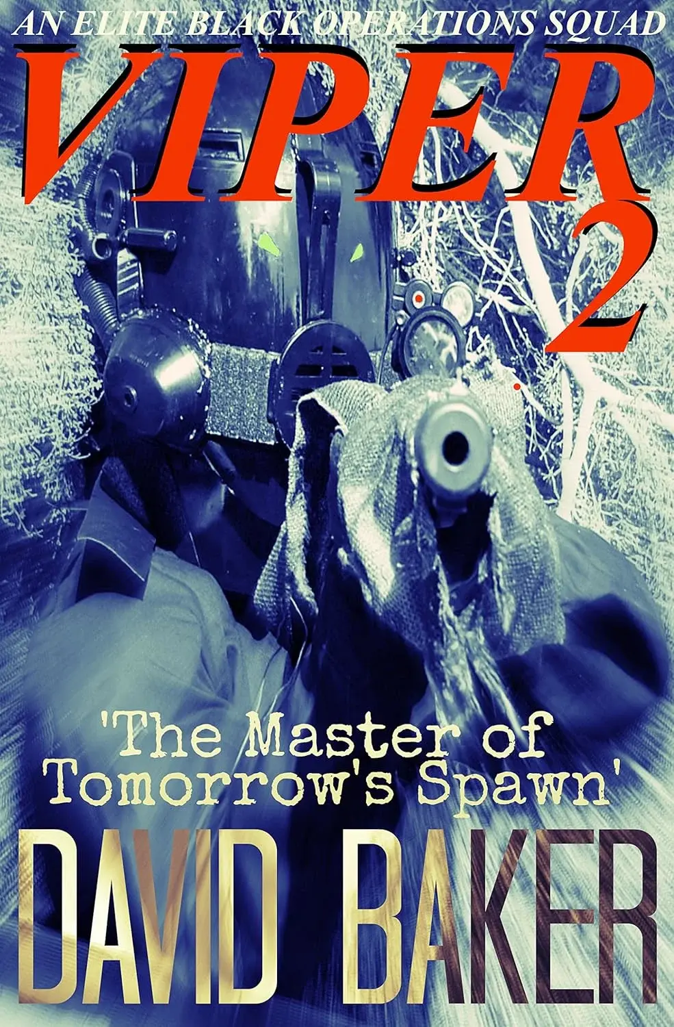 VIPER 02 – Master of Spawn